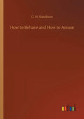 How to Behave and How to Amuse - Paperback