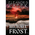 Eleanor's Creek - Paperback
