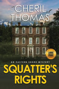 Squatter's Rights - Large Print Edition: An Eastern Shore Mystery - Paperback