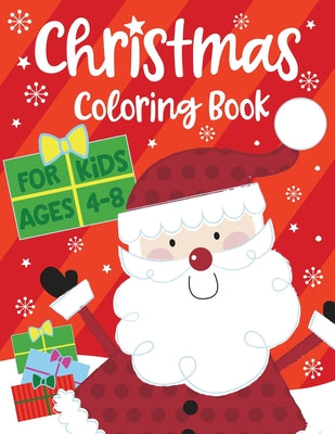 Christmas Coloring Book for Kids ages 4-8 - Paperback