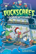 Duckscares: Cooking Up Trouble - Hardcover
