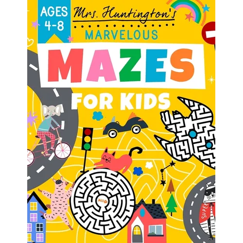 Marvelous Mazes for Kids Ages 4-8: Maze Activity Variety Puzzle Book - Paperback