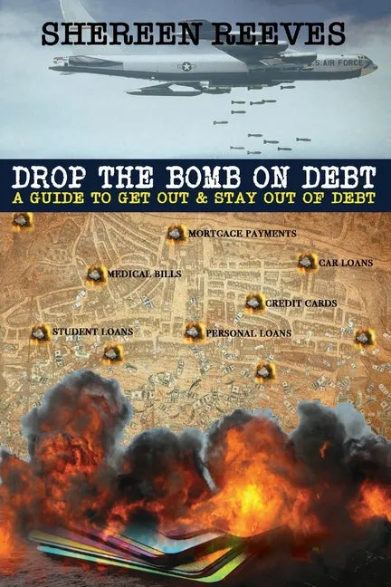 Drop the Bomb on Debt - Paperback