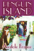 Penguin Island by Anatole France, Fiction, Classics - Paperback