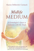 Midlife Medium: A Genealogist's Quest to Converse with the Dead - Paperback