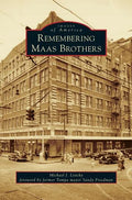 Remembering Maas Brothers - Hardcover