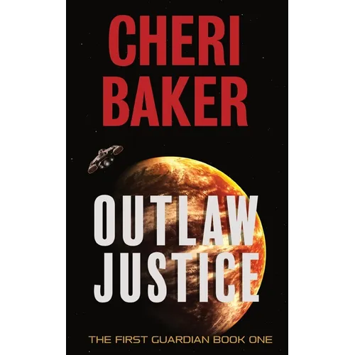 Outlaw Justice: A Space Opera Adventure - Paperback