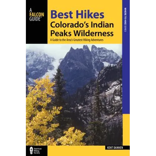 Best Hikes Colorado's Indian Peaks Wilderness - Paperback