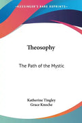 Theosophy: The Path of the Mystic - Paperback