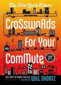 New York Times Crosswords for Your Commute - Paperback