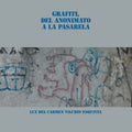 Grafiti, Del Anonimato a La Pasarela - Paperback
