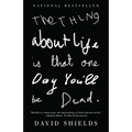 The Thing about Life Is That One Day You'll Be Dead - Paperback