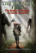 The Bigfoot Files: The Reality of Bigfoot in North America - Paperback