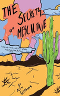 The Secrets Of Mescaline - Tripping On Peyote And Other Psychoactive Cacti - Paperback