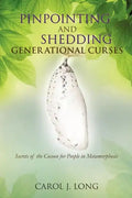 Pinpointing and Shedding Generational Curses - Paperback
