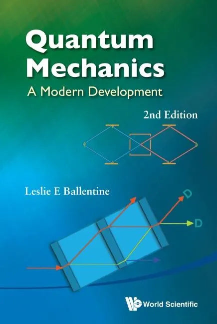 Quantum Mechanics: A Modern Development (2nd Edition) - Paperback