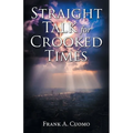 Straight Talk for Crooked Times - Paperback