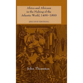 Africa and Africans in the Making of the Atlantic World, 1400-1800 - Hardcover