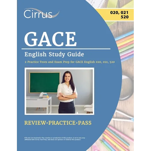 GACE English Study Guide: 2 Practice Tests and Exam Prep for GACE English 020, 021, 520 - Paperback