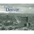 Remembering Denver - Paperback