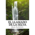 El LLamado de la Selva (Spanish) Edition - Paperback