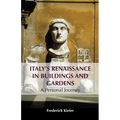 Italy's Renaissance in Buildings and Gardens: A Personal Journey - Hardcover