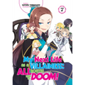 My Next Life as a Villainess: All Routes Lead to Doom! Volume 7 (Light Novel) - Paperback