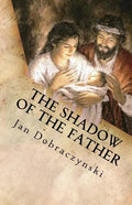 The Shadow of the Father - Paperback
