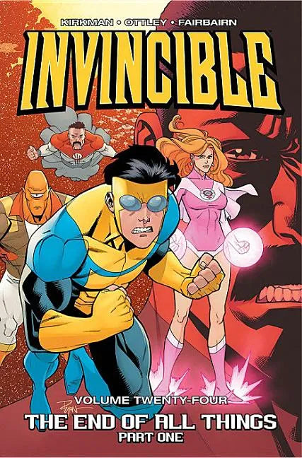 Invincible Volume 24: The End of All Things Part 1 - Paperback