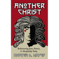 Another Christ: Rediscovering Jesus, Francis, and Discipleship Today - Paperback