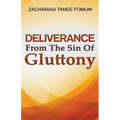 Deliverance From The Sin of Gluttony - Paperback