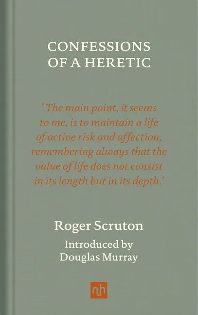 Confessions of a Heretic, Revised Edition - Hardcover