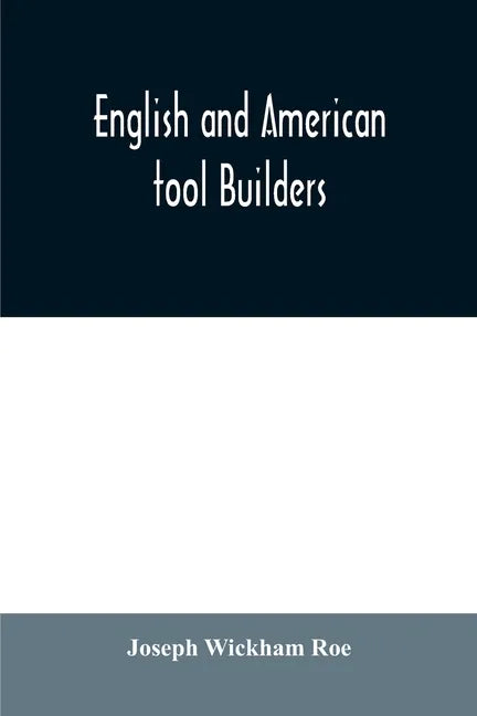 English and American tool builders - Paperback