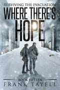 Surviving the Evacuation, Book 15: Where There's Hope - Paperback