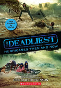 The Deadliest Hurricanes Then and Now (the Deadliest #2, Scholastic Focus): Volume 2 - Paperback