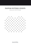Pastor Potter's Points - Hardcover