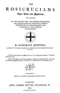 The Rosicrucians: Their Rights And Mysteries - Paperback