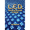 L.E.D.: A History of the Future of Lighting - Paperback