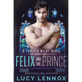 Felix and the Prince: A Forever Wilde Novel - Paperback