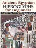 Ancient Egyptian Hieroglyphs for Beginners - Medtu Neter- "Divine Words" - Paperback