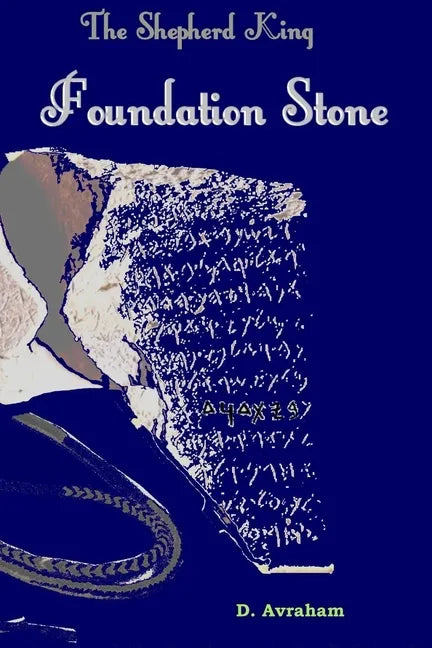 The Shepherd King: Book One, The Foundation Stone - Paperback