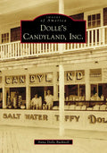 Dolle's Candyland, Inc. - Paperback
