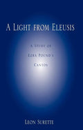 A Light from Eleusis: A Study of Ezra Pound's Cantos - Paperback