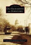 Old Sacramento and Downtown - Paperback
