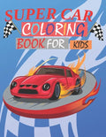 Supercar Coloring Book for kids: A Collection of Amazing Sport and Supercar Designs for Kids Ages 6-12 - Paperback