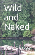 Wild and Naked - Paperback