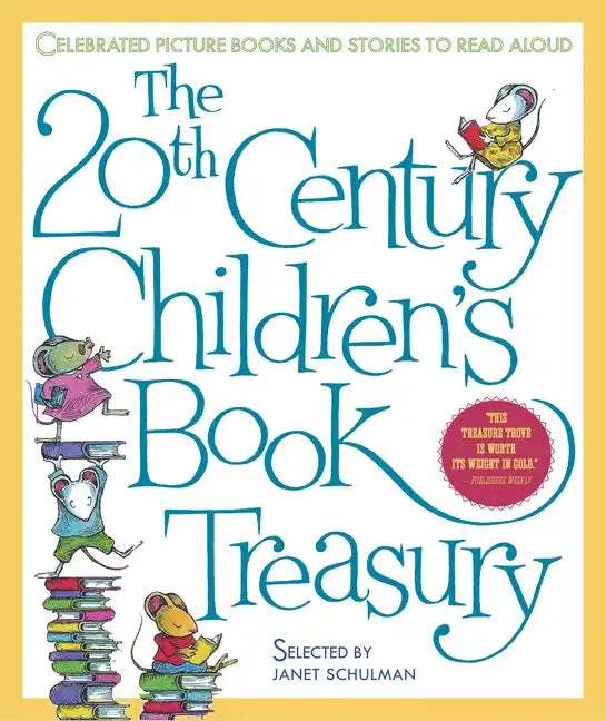 The 20th Century Children's Book Treasury: Celebrated Picture Books and Stories to Read Aloud - Hardcover