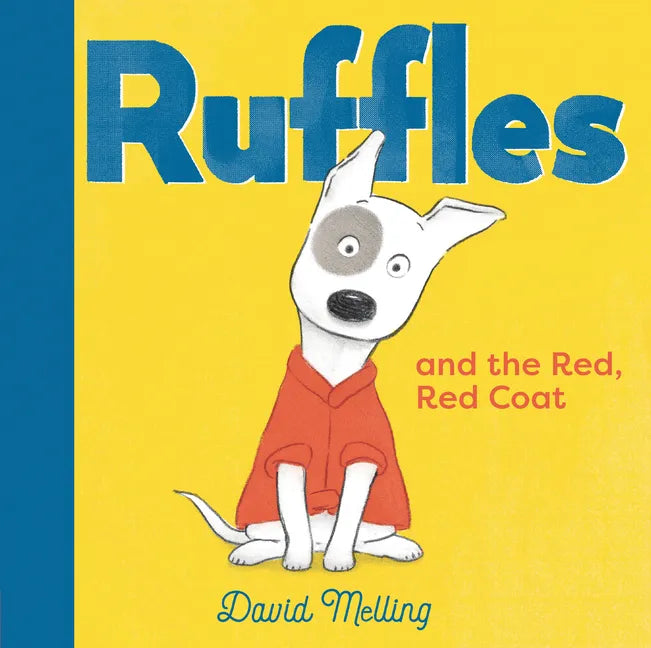 Ruffles and the Red, Red Coat - Hardcover