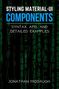 Styling Material-UI Components: Syntax, APIs, and Detailed Examples - Paperback