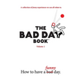 The Bad Day Book: Volume 1 - Paperback